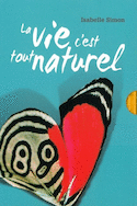 Vie c'est tout naturel (La) [4 volumes]